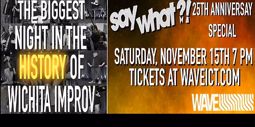 Say What?! Improv