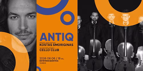 Kostas Smoriginas ir Cello Club \u2013 ANTIQ