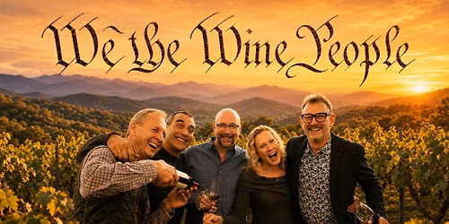 We the Wine People: A Special Screening & Wine Tasting