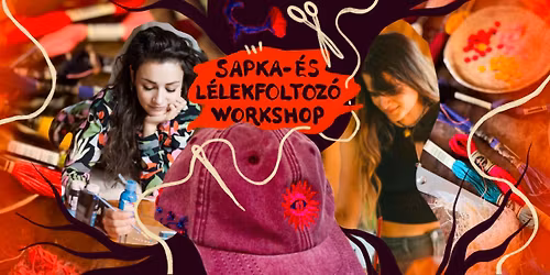 L\u00e9lek- \u00e9s sapka foltoz\u00f3 workshop \ud83d\udd38Blunka x Safespace