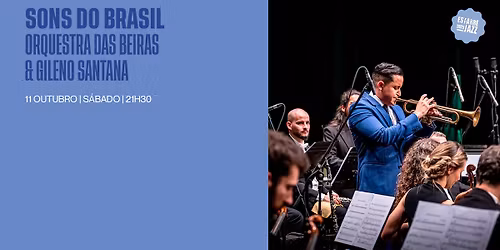Estarrejazz: Sons do Brasil com Orquestra das Beiras e Gileno Santana