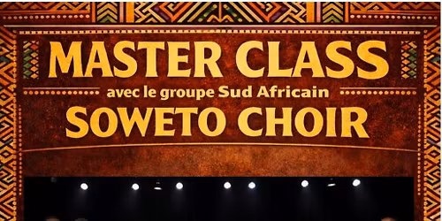 MasterClass Soweto Gospel \u00e0 Vannes 