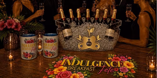 INDULGENCE Breakfast Fete Htx 2026