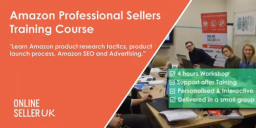 Amazon FBA for Professional Sellers Training Course - London