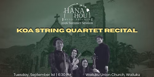 Koa String Quartet Recital