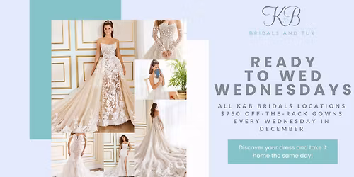 Ready to Wed Wednesdays - Every Wednesday in December