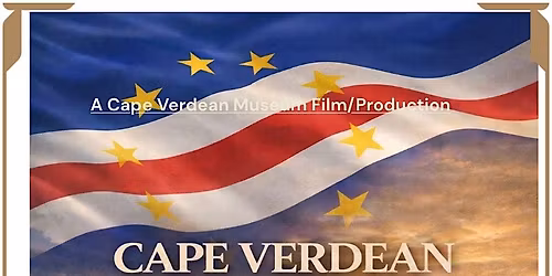 THE CAPE VERDEAN MUSEUM : AN OFFICIAL SELECTION  OF RII BLACK FILM FESTIVAL
