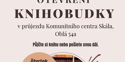 Otev\u0159en\u00ed knihobudky v pr\u016fjezdu Komunitn\u00edho centra Sk\u00e1la