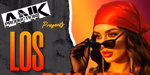 ANK Productionz Presents Los Paisanos Reunion & Tardeada!
