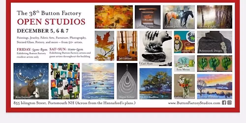 Button Factory Open Studio, Fri. Dec. 5, resident artists 5-8PM. Sat. & Sun. Dec. 6-7, w guests.