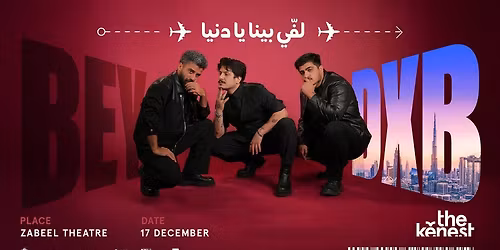 Leffi Bina Ya Donya at Zabeel Theatre, Dubai