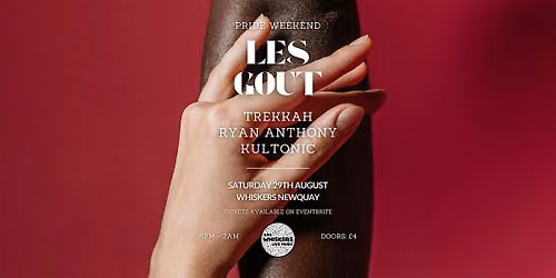 LES GOUT INT presents: TREKKAH, KULTONIC & RYAN ANTHONY