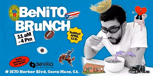 BENITO BRUNCH {21+} @ SEVILLAS OC