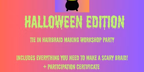 Spooky reusable hairbraid workshop