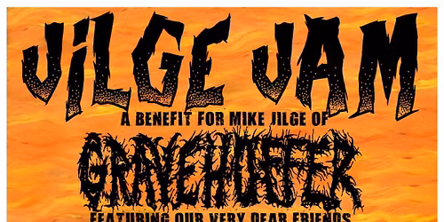 \u201cThe Jilge Jam\u201d - A Benefit for Mike Jilge