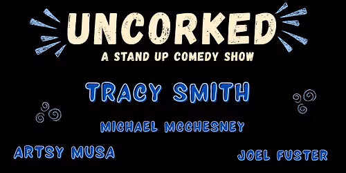 Uncorked: A Stand Up Comedy Show