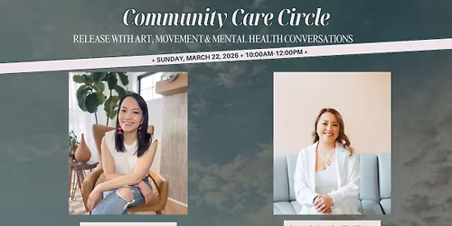 Community Care Circle: Release With Art, Movement & Mental Health Conversations