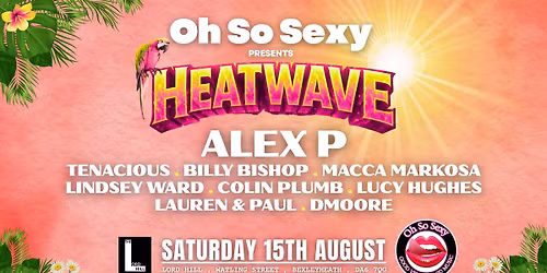 Oh So Sexy Presents Heatwave 