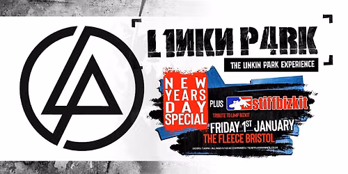 L1NKN_P4RK + Stiff Bizkit NEW YEARS DAY SPECIAL!