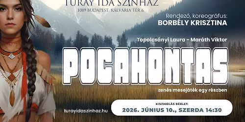 Topolcs\u00e1nyi Laura \u2013 Mar\u00e1th Viktor: Pocahontas \u2013 Kisiskol\u00e1s PLUSZ b\u00e9rlet IV. el\u0151ad\u00e1s 