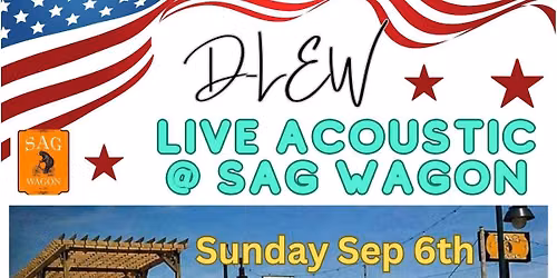 D-LEW Labor Day Weekend Acoustic Sagtacular