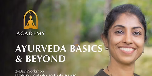 Ayurveda Basics & Beyond