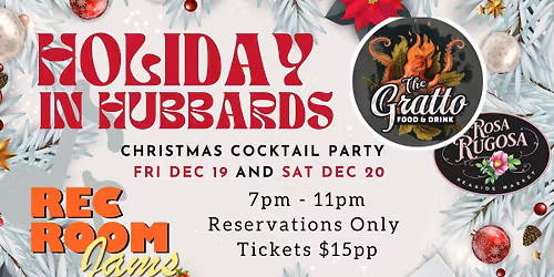 Holiday in Hubbards (Two Nights) Fri & Sat with Rec Room Jams