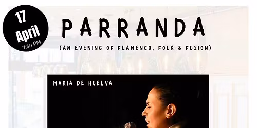 PARRANDA: an evening of Flamenco, Folk & Fusion.