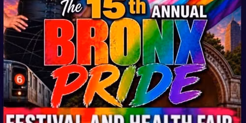 2026 Bronx Pride Festival and Health Fair