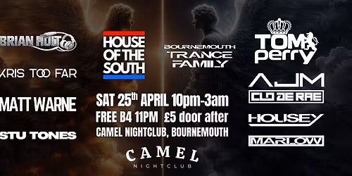 House of the South + Bournemouth Trance Family @ Camel