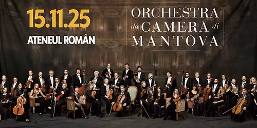 Orchestra da Camera di Mantova @Ateneul Rom\u00e2n