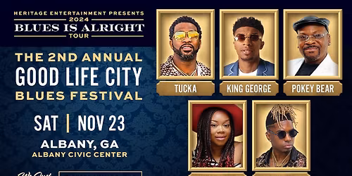 The Blues Is Alright Tour: Good Life City Blues Festival