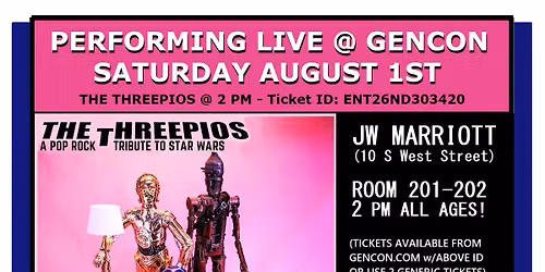 The Threepios Live at GenCon 2026!