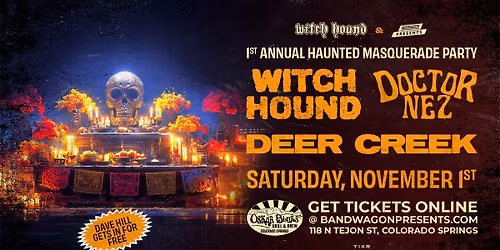 Witch Hound, Doctor Nez, Deer Creek @ Oskar Blues Colorado Springs