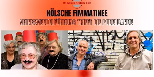 K\u00f6lsche Filmmatinee: Vringsveedelf\u00fchrung trifft die Pudelbande