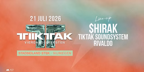 TIKTAK VIERDAAGSEFEESTEN | NIJMEGEN