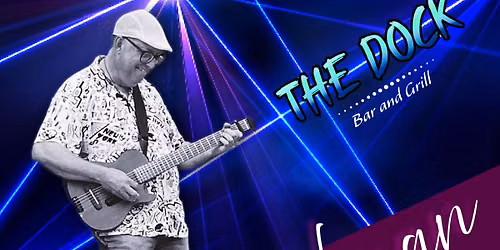 Live Music w\/ Keith Burns @ THE DOCK Bar & Grill