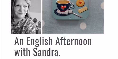 An English Afternoon with Sandra (sur r\u00e9servation)