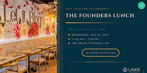 The Founders Lunch | July Edition