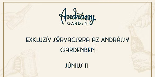 S\u00f6rvacsora az Andr\u00e1ssy Gardenben