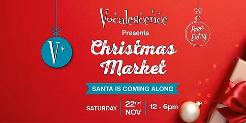 Vocalescence Presents Christmas Market 2025 - Upper Coomera Centre