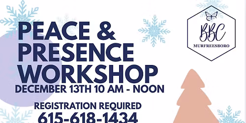 Peace and Presence Workshop | Beautifully Broken Counseling Murfreesboro