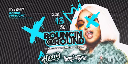 BOUNCIN @ROUND - BURNIN FYAH & HUNTIN SOUND