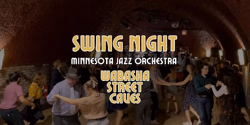 Swing Night at the Wabasha Street Caves with Minnesota Jazz Orchestra