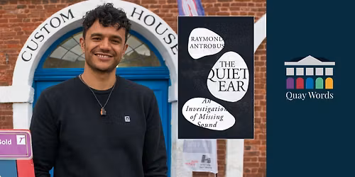 Quay Words presents: Raymond Antrobus: The Quiet Ear