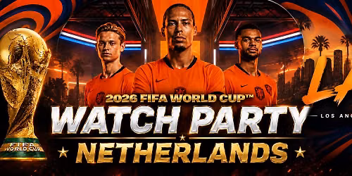 Netherlands vs Tunisia Watch Party LA