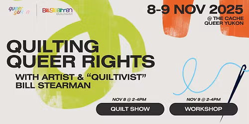 Quilting Queer Rights | Quilt Show & Workshop