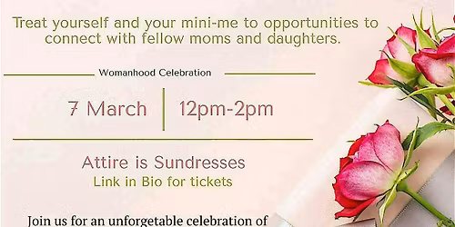 Celebrate Womanhood: A Mother-Daughter Affair