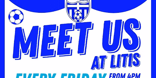 Friday Night - Meet us at Litis