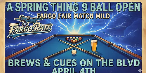 A SPRING THING OPEN 9 BALL W\/ FARGO FAIR MATCH MILD